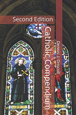 Catholic Compendium: Second Edition