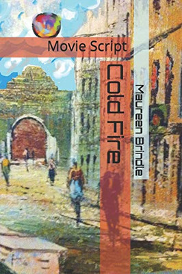 Cold Fire: Movie Script