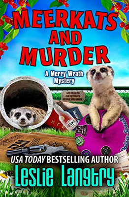 Meerkats And Murder (Merry Wrath Mysteries)