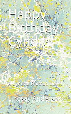Happy Birthday, Cyndra!: A Cyndra Thomas Novel
