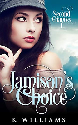 Jamison'S Choice (Second Chances)