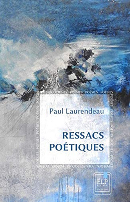 Ressacs Poétiques (French Edition)