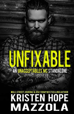 Unfixable: An Unacceptables Mc Standalone Romance