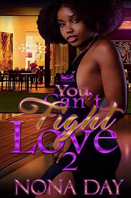 You Can'T Fight Love 2