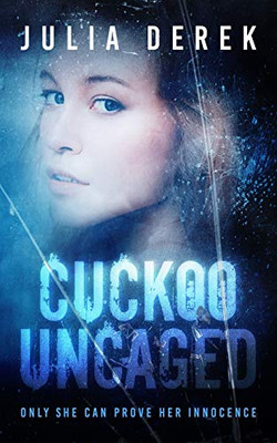 Cuckoo Uncaged (Cuckoo Series)