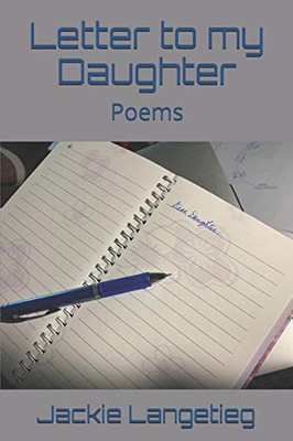 Letter To My Daughter: Poems