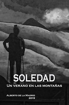 Soledad: Un Verano En Las Montañas (Spanish Edition)
