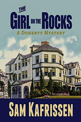 The Girl On The Rocks: A Doherty Mystery (The Doherty Mystery Series)
