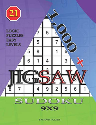 1,000 + Sudoku Jigsaw 9X9: Logic Puzzles Easy Levels (Jigsaw Sudoku)