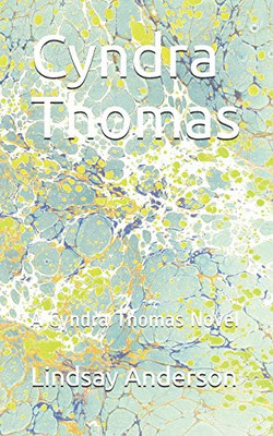 Cyndra Thomas: A Cyndra Thomas Novel