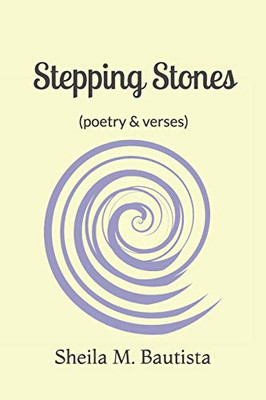 Stepping Stones: (Poetry & Verses)