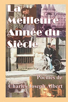 La Meilleure Année Du Siècle (French Edition)
