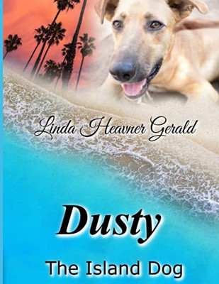 Dusty The Island Dog