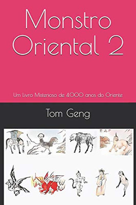Monstro Oriental 2: Um Livro Misterioso De 4.000 Anos Do Oriente (Portuguese Edition)