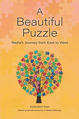A Beautiful Puzzle: Nadia'S Journey From East To West