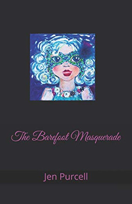 The Barefoot Masquerade
