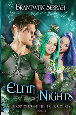 Elfin Nights (The Chronicles Of The Four Courts)
