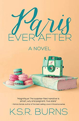 Paris Ever After: A Novel