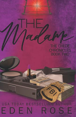 The Madame: The Chloe Chronicles