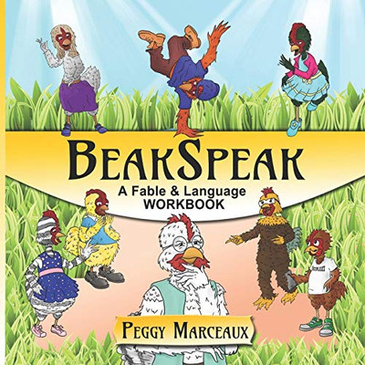 Beakspeak: A Fable And Language Workbook