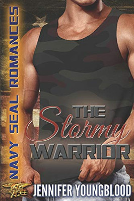 The Stormy Warrior: Navy Seal Romance (O'Brien Family Romance) (Jennifer'S Navy Seal Romance)