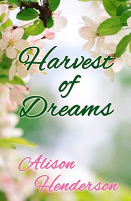 Harvest Of Dreams (Historical Romance From The Heartland)