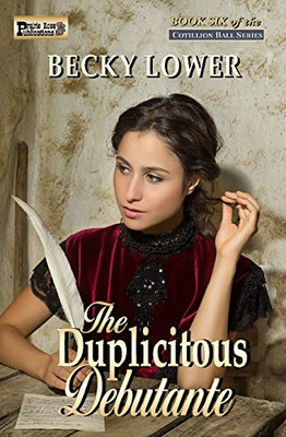 The Duplicitous Debutante (Cotillion Ball Saga)