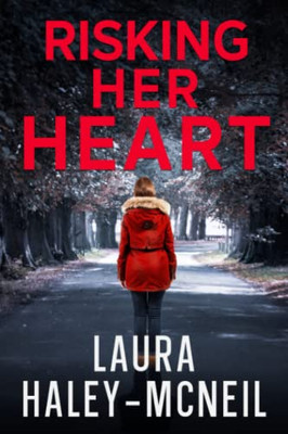Risking Her Heart (Crystal Creek Series)
