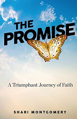 The Promise: A Triumphant Journey Of Faith