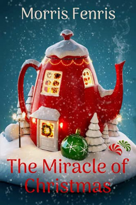 The Miracle Of Christmas (Small Town Christmas Romance Collection)