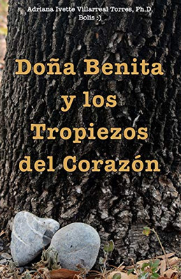 Doña Benita Y Los Tropiezos Del Corazón (Spanish Edition)