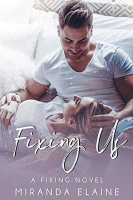 Fixing Us (Fixing Series)