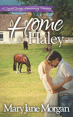A Home For Haley (Crystal Springs Romances)