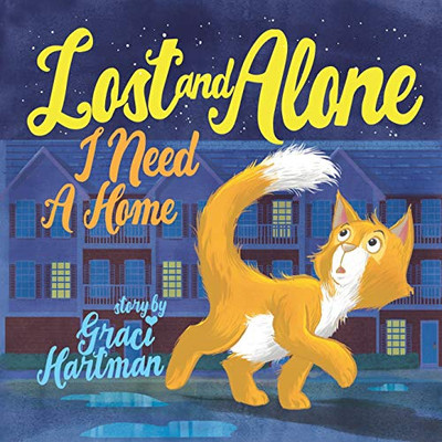 Lost And Alone, I Need A Home