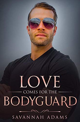 Love Comes For The Bodyguard: A Sweet And Clean Small Town Contemporary Romance (Love Stories From Magnolia Grove)