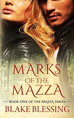 Marks Of The Mazza: A Paranormal Romance (The Mazza Series)