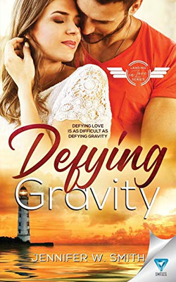 Defying Gravity (Landing In Love)