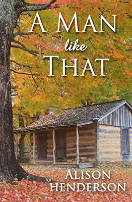 A Man Like That (Historical Romance From The Heartland)