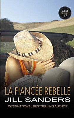 La Fiancée Rebelle (La Série West) (French Edition)