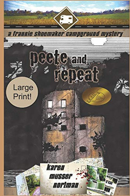 Peete And Repeat (The Frannie Shoemaker Campground Mysteries)
