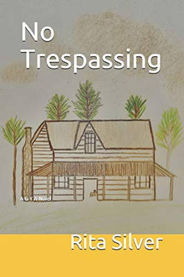 No Trespassing: A G Y A Novel