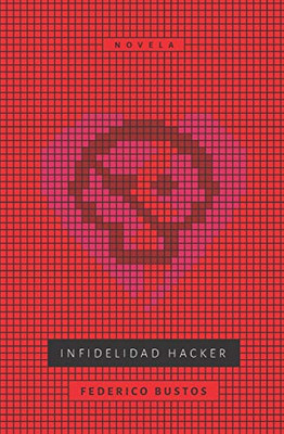 Infidelidad Hacker (Spanish Edition)