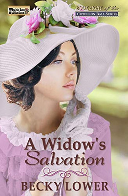 A WidowS Salvation (Cotillion Ball Saga)