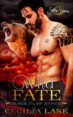 Wild Fate: A Shifting Destinies Bear Shifter Romance (Black Claw Ranch)