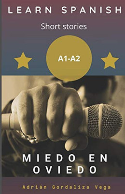 Miedo En Oviedo: (Spanish Graded Reading A1-A2) (Spanish Edition)