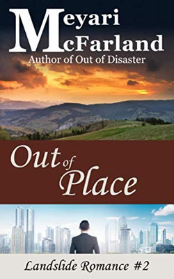 Out Of Place: Landslide Romances #2