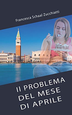 Il Problema Del Mese D'Aprile (Italian Edition)
