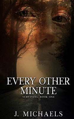 Every Other Minute (Surviving)