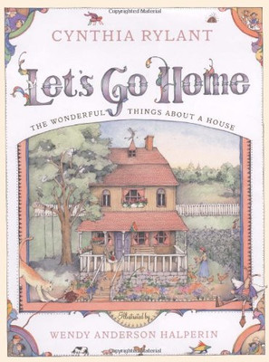 Let's Go Home: The Wonderful Things About a House