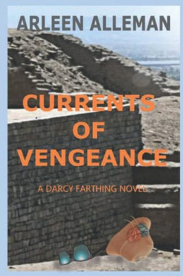 Currents Of Vengeance: A Darcy Farthing Novel (Darcy Farthing Adventures)